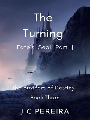 cover image of The Turning--Fate's Seal (Part I) the Brothers of Destiny--Book Three